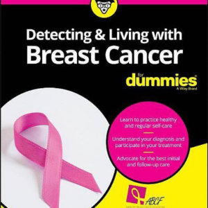 Detecting and Living with Breast Cancer For Dummies